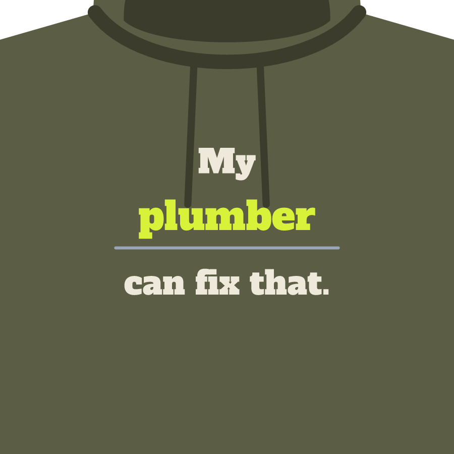 My ___ can fix that on a hoodie